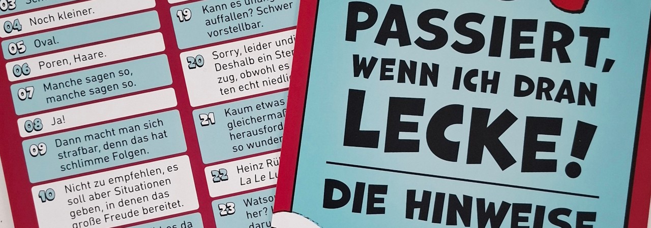 Was passiert, wenn ich dran lecke